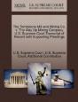 The Tombstone Mill And Mining Co. V. The Way Up Mining Company U.S. Supreme Court Transcript Of Record With Supporting Pleadings - Preview