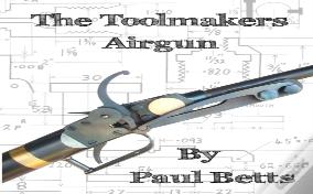 The Toolmakers Airgun