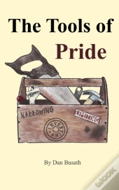 The Tools Of Pride