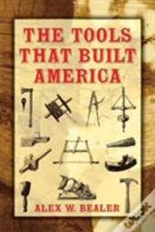 The Tools That Built America
