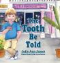 The Tooth Be Told - Preview