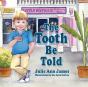 The Tooth Be Told - Preview