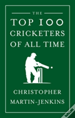 Capa do artigo The Top 100 Cricketers Of All Time
