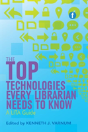 The Top Technologies Every Librarian Needs To Know - Preview