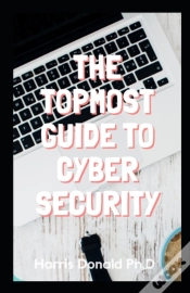 Capa do artigo The Topmost Guide To Cybersecurity