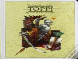 The Toppi Gallery: Harlots And Mercenaries