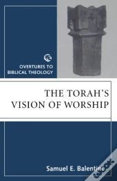The Torah'S Vision Of Worship