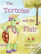 The Tortoise And The Flair