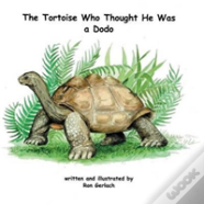 The Tortoise Who Thought He Was A Dodo
