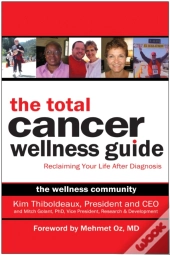 The Total Cancer Wellness Guide
