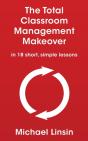 The Total Classroom Management Makeover - Preview
