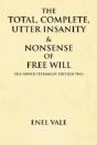 The Total, Complete, Utter Insanity & No - Preview