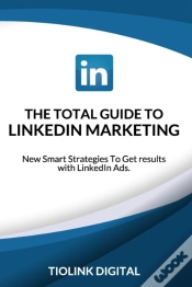 Capa do artigo The Total Guide To Linkedin Marketing