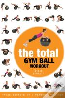 The Total Gym Ball Workout