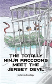 The Totally Ninja Raccoons Meet The Jersey Devil