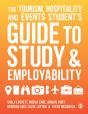 The Tourism, Hospitality And Events Students Guide To Study And Employability - Preview