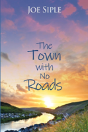 The Town With No Roads - Preview