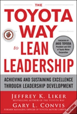 Capa do artigo The Toyota Way To Lean Leadership:  Achieving And Sustaining Excellence Through Leadership Development