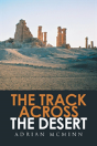 The Track Across The Desert - Preview