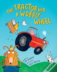 The Tractor Has A Wobbly Wheel