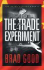 The Trade Experiment (Book 2) - Preview
