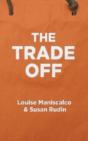 The Trade Off - Preview