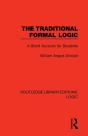 The Traditional Formal Logic - Preview