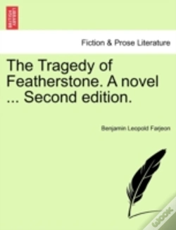 Capa do artigo The Tragedy Of Featherstone. A Novel ... Second Edition.