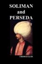 The Tragedy Of Soliman And Perseda - Preview