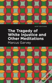 Capa do artigo The Tragedy Of White Injustice And Other Meditations