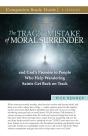 The Tragic Mistake Of Moral Surrender Study Guide - Preview