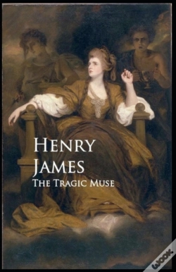 Capa do artigo The Tragic Muse Henry James (Short Stories, Classics, Literature) (Annotated)