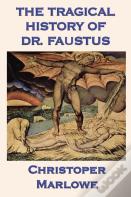 The Tragical History Of Dr. Faustus