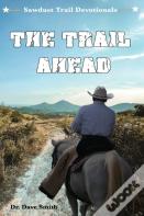 The Trail Ahead
