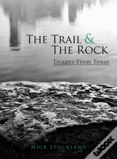The Trail And The Rock