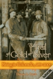 Capa do artigo The Trail Of Gold And Silver