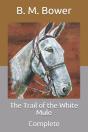 The Trail Of The White Mule - Preview