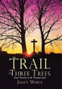 The Trail Of Three Trees - Preview
