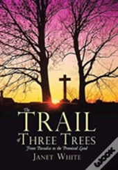 The Trail Of Three Trees