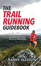 The Trail Running Guidebook