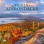 The Trails Of The Adirondacks - Preview