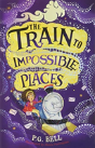 The Train To Impossible Places - Preview