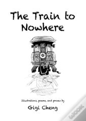 The Train To Nowhere