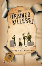The Trained Killers - Preview