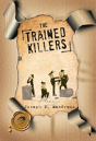 The Trained Killers - Preview
