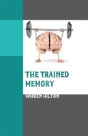 The Trained Memory - Preview