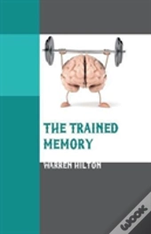 The Trained Memory