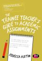 The Trainee Teachers Guide To Academic Assignments - Preview