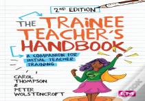 The Trainee Teacher'S Handbook