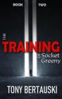 The Training Of Socket Greeny - Preview
